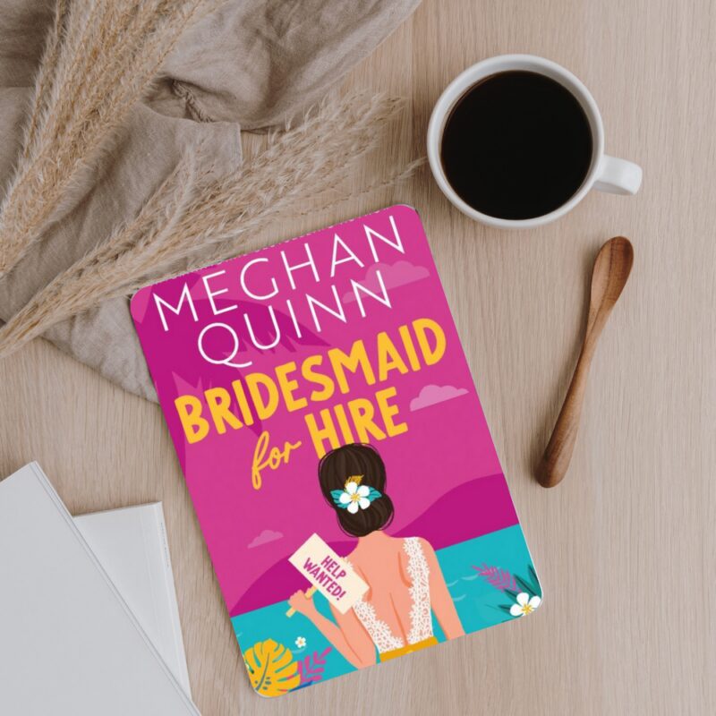 Bridesmaid for Hire by Meghan Quinn