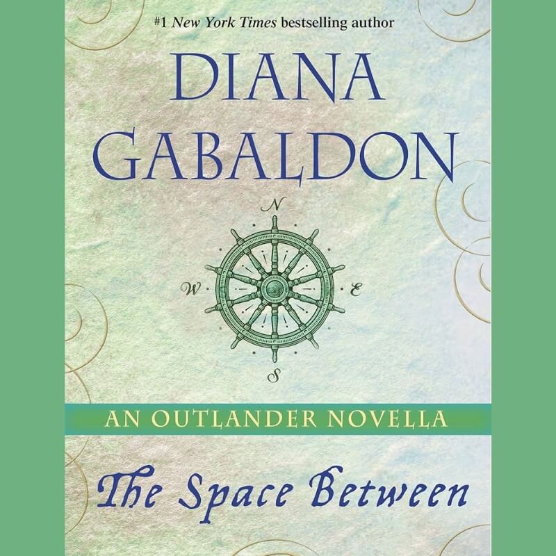 The Space Between by Diana Gabaldon