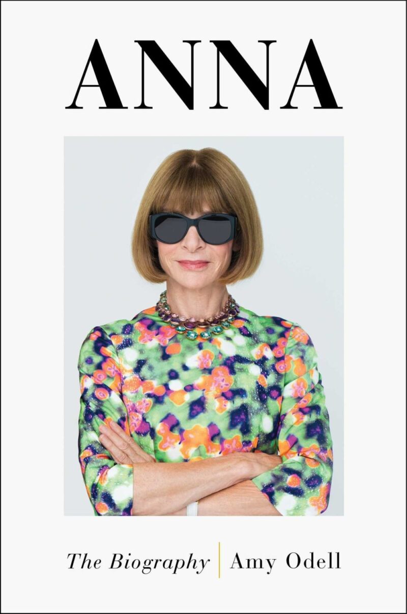 Anna The Biography by Amy Odell